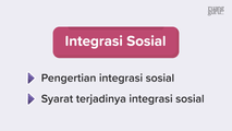 Pengertian dan Syarat Terjadinya Integrasi Sosial