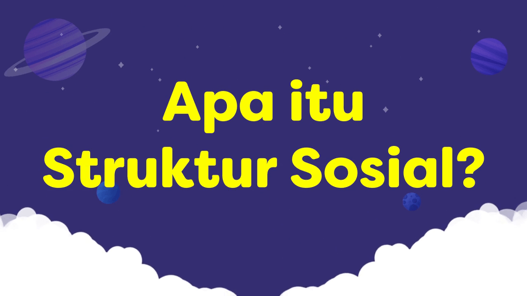 Apa Itu Struktur Sosial – Sinau