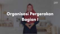 Organisasi Pergerakan Bagian I