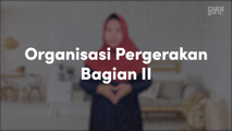 Organisasi Pergerakan Bagian II