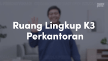 Ruang Lingkup K3 Perkantoran