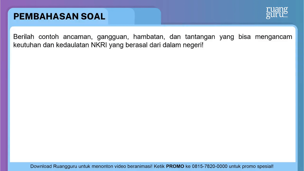 Berilah Contoh Ancaman Gangguan, Hambatan, Dan Tan...