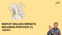 Rakyat Maluku Bersatu Melawan Portugis (1)